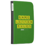 Game
 Letter
 Tiles  Kindle Cases