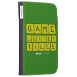 Game
 Letter
 Tiles  Kindle Cases