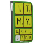 it
 my 
 kefi
 6ter  Kindle Cases