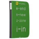M-money
 e-end
 n-new
 z-zone
 i-in
   Kindle Cases
