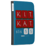 KIT
 KAT
 stis 55  Kindle Cases