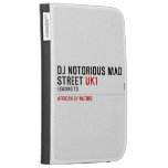 Dj notorious mad Street  Kindle Cases