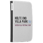HOLTE END VILLA PARK  Kindle Cases
