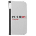 F*CK THE FREE  Kindle Cases