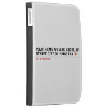 Your Name waleed abdullah Street city of pakistan  Kindle Cases