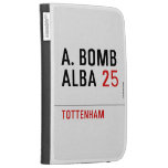 A. BOMB ALBA  Kindle Cases