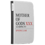 Mother of gods  Kindle Cases