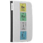 Be
 Rn
 I
 E  Kindle Cases