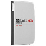 GiGi savge   Kindle Cases