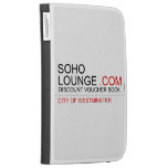 Soho Lounge  Kindle Cases