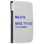 MALATYA  NÜFUS: 759.930  Kindle Cases