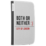 BOTH or NEITHER  Kindle Cases