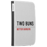  TWO BUNS  Kindle Cases