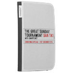 The Great Sunday Tournament  Kindle Cases