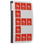 HeHeHe
          He
 HeHeHe
 He
 HeHeHe  Kindle Cases