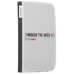 Through the ages  Kindle Cases