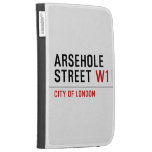 Arsehole Street  Kindle Cases