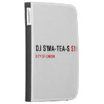 dj s'ma-tea-s  Kindle Cases