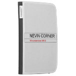     NEVIN CORNER  Kindle Cases