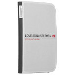 Love adam stephen  Kindle Cases