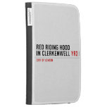 Red Riding Hood  in Clerkenwell  Kindle Cases