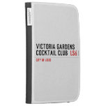 VICTORIA GARDENS  COCKTAIL CLUB   Kindle Cases