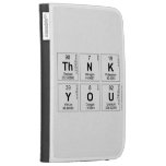 Thnk
 You  Kindle Cases