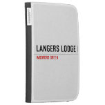 LANGERS LODGE  Kindle Cases