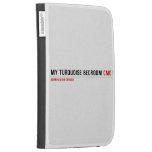 My Turquoise Bedroom  Kindle Cases