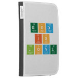 God
 is
 love  Kindle Cases