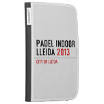 PADEL INDOOR LLEIDA  Kindle Cases