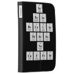 In 
 pain
  because 
 theres 
 no 
 caffein
   Kindle Cases