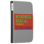 Weirdness Road  Kindle Cases