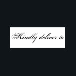 Kindly deliver to calligraphy rubber stamp<br><div class="desc">This chic, modern and elegant rubber stamp design features the text kindly deliver to in stylish handwritten script calligraphy. Perfect for your invitations, rsvp, save the dates, Christmas gifts, favors and small business envelopes! Exclusively designed for you by Happy Dolphin Studio. If you need any help or matching products please...</div>