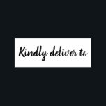 Kindly deliver to calligraphy rubber stamp<br><div class="desc">This chic, modern and elegant rubber stamp design features the text kindly deliver to in stylish handwritten script calligraphy. Perfect for your invitations, rsvp, save the dates, Christmas gifts, favors and small business envelopes! Exclusively designed for you by Happy Dolphin Studio. If you need any help or matching products please...</div>