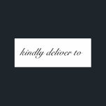 Kindly deliver to calligraphy rubber stamp<br><div class="desc">This chic, modern and elegant rubber stamp design features the text kindly deliver to in stylish handwritten script calligraphy. Perfect for your invitations, rsvp, save the dates, Christmas gifts, favors and small business envelopes and packages! Exclusively designed for you by Happy Dolphin Studio. If you need any help or matching...</div>