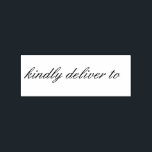 Kindly deliver to calligraphy rubber stamp<br><div class="desc">This chic, modern and elegant rubber stamp design features the text kindly deliver to in stylish handwritten script calligraphy. Perfect for your wedding invitations, rsvp and save the dates! Exclusively designed for you by Happy Dolphin Studio. If you need any help or matching products please contact us at happydolphinstudio@outlook.com. We're...</div>