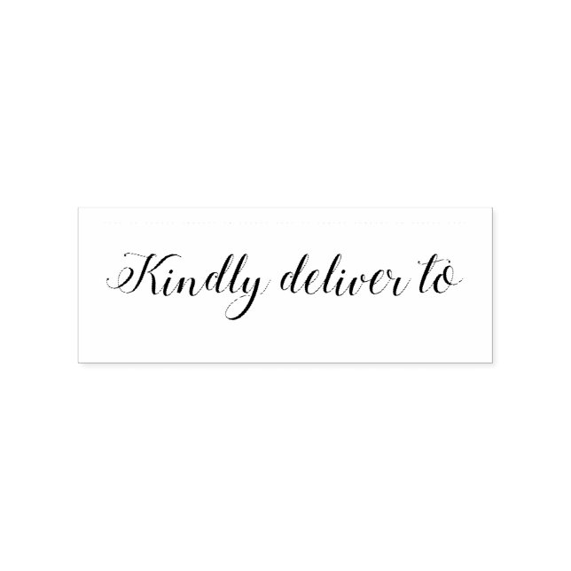 Kindly deliver to calligraphy rubber stamp (Imprint)