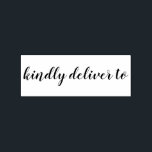 Kindly deliver to calligraphy rubber stamp<br><div class="desc">This chic, modern and elegant rubber stamp design features the text kindly deliver to in stylish handwritten script calligraphy. Perfect for your invitations, rsvp, save the dates, Christmas gifts, favors and small business envelopes and packages! Exclusively designed for you by Happy Dolphin Studio. If you need any help or matching...</div>