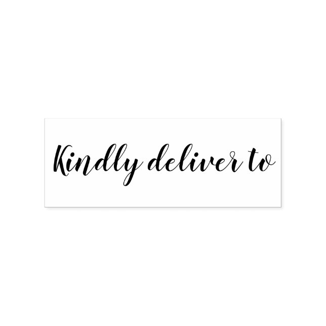 Kindly deliver to calligraphy rubber stamp (Imprint)
