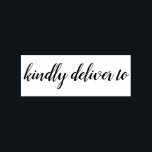 Kindly deliver to calligraphy rubber stamp<br><div class="desc">This chic, modern and elegant rubber stamp design features the text kindly deliver to in stylish handwritten script calligraphy. Perfect for your invitations, rsvp, save the dates, Christmas gifts, favors and small business envelopes and packages! Exclusively designed for you by Happy Dolphin Studio. If you need any help or matching...</div>