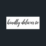 Kindly deliver to calligraphy rubber stamp<br><div class="desc">This chic, modern and elegant rubber stamp design features the text kindly deliver to in stylish handwritten script calligraphy. Perfect for your invitations, rsvp, save the dates, Christmas gifts, favors and small business envelopes and packages! Exclusively designed for you by Happy Dolphin Studio. If you need any help or matching...</div>
