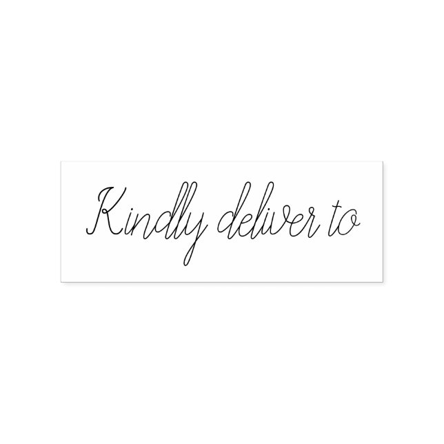 Kindly deliver to calligraphy rubber stamp (Imprint)