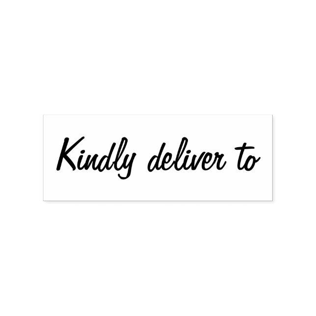 Kindly deliver to calligraphy rubber stamp (Imprint)