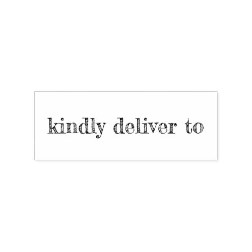 Kindly deliver to calligraphy rubber stamp