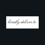 Kindly deliver to calligraphy rubber stamp<br><div class="desc">This chic, modern and elegant rubber stamp design features the text kindly deliver to in stylish handwritten script calligraphy. Perfect for your wedding invitations, rsvp and save the dates! Exclusively designed for you by Happy Dolphin Studio. If you need any help or matching products please contact us at happydolphinstudio@outlook.com. We're...</div>