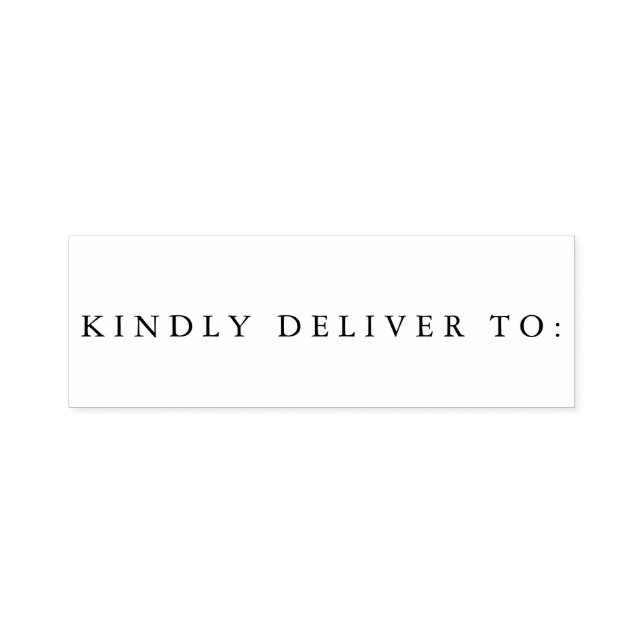 Kindly Deliver To | Stamp (Design)