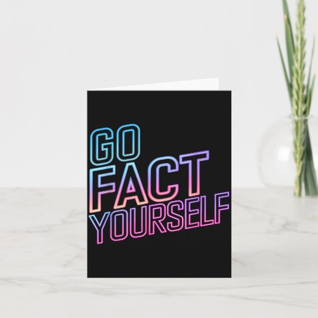 Kindly Go Fact Yourself Funny Cyber Vibes Slogan S Card (Front)