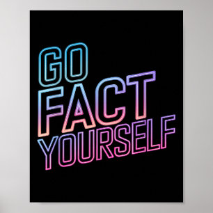 Kindly Go Fact Yourself Funny Cyber Vibes Slogan S Poster