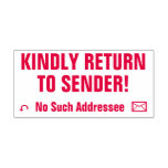 [ Thumbnail: "Kindly Return to Sender!" "No Such Addressee" Self-Inking Stamp ]